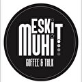 Eski muhit coffee&talk