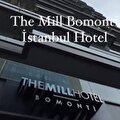 the mill şişli bomonti hotel