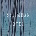 Selimhan Otel