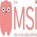 MSİ AĞIZ VE DİŞ SAĞLIĞI POLİKLİNİĞİ