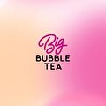 Big Bubble Tea