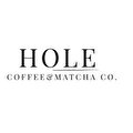 HOLE COFFEE & MATCHA CO.